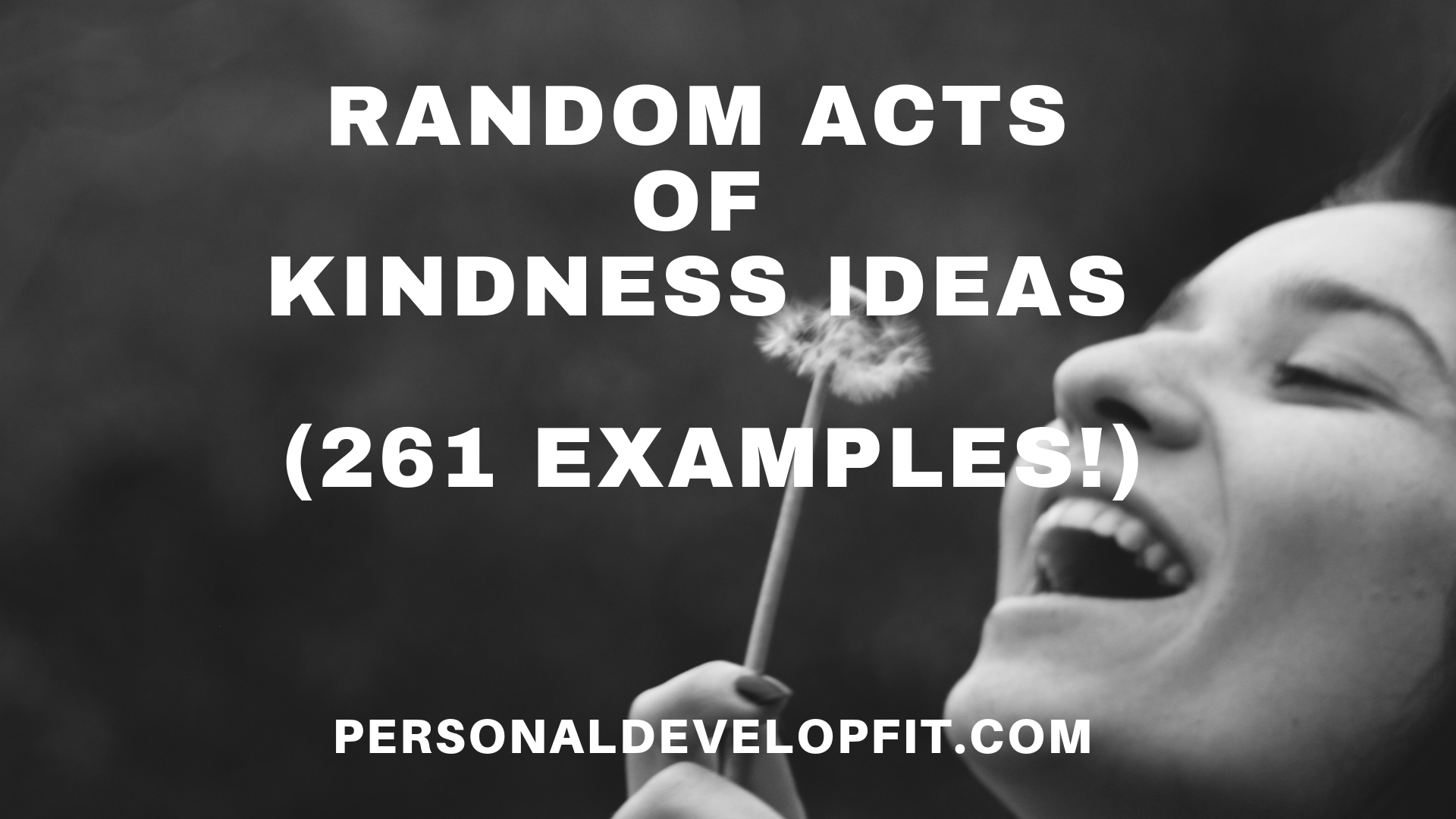261 Random Acts Of Kindness Ideas The Ultimate List